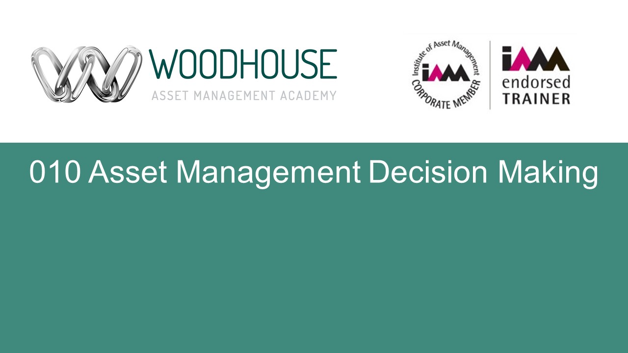 W010 Asset Management Decision Making